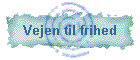 Vejen til frihed